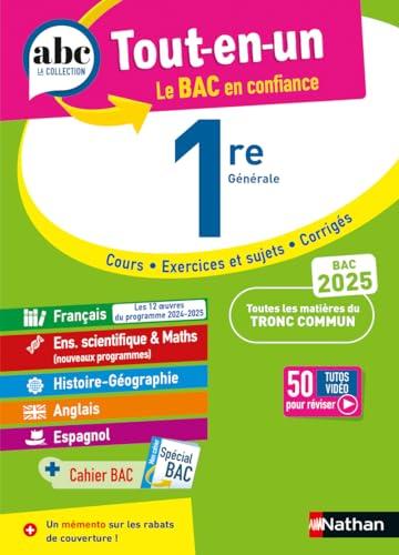 Tout-en-un 1re générale : cours, exercices et sujets, corrigés : toutes les matières du tronc commun, bac 2025