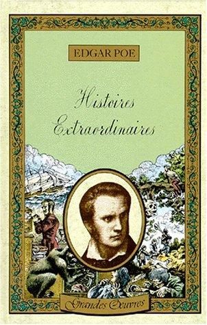 Histoires Extraordinaires (Grandes Oeuvres)