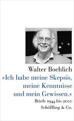 »Ich habe meine Skepsis, meine Kenntnisse und mein Gewissen.«: Briefe 1994 bis 2000: Briefe 1944 bis 2000