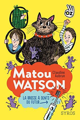 Matou Watson. La brosse à dents du futur