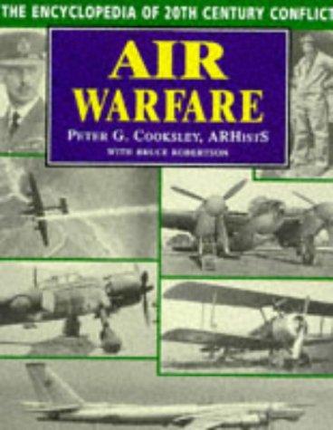 Air Warfare: The Encyclopedia of 20th Century Conflict