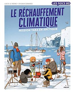 Le réchauffement climatique : mission Tara en Arctique