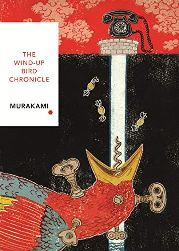 The Wind-Up Bird Chronicle: Vintage Classics Japanese Series (Vintage Classic Japanese Series)