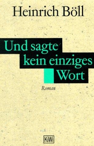 Und sagte kein einziges Wort.