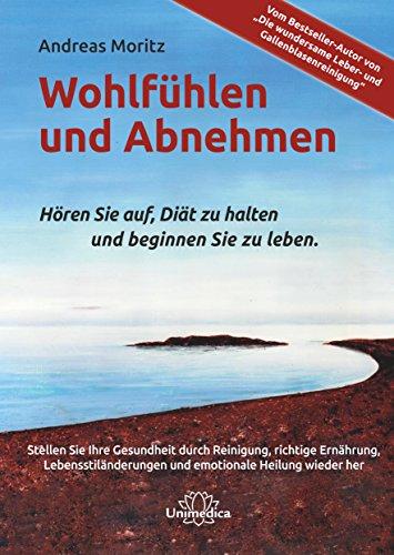 Wohlfühlen und Abnehmen: Hören Sie auf, Diät zu halten und beginnen Sie zu leben.v