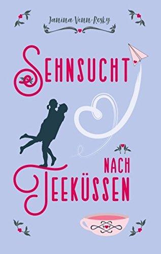 Sehnsucht nach Teeküssen (Tea Time)