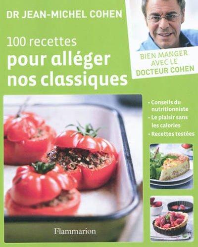 100 recettes pour alléger nos classiques