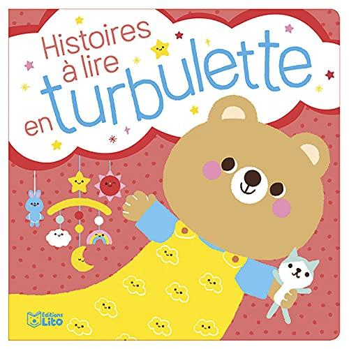 Histoires à lire en turbulette. Vol. 1