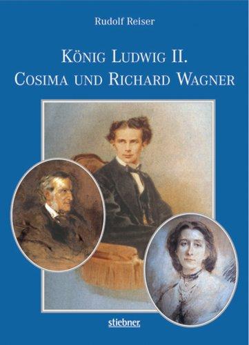 König Ludwig II, Cosima und Richard Wagner