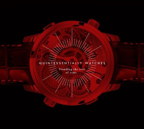 Quintessentially Watches: Standing the Test of Time