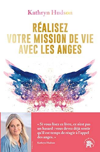 Réalisez votre mission de vie avec les anges