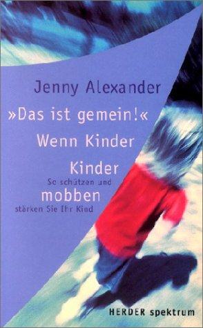 'Das ist gemein!' - Wenn Kinder Kinder mobben