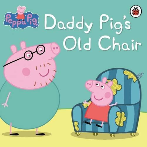 Daddy Pig's Old Chair (Peppa Pig)