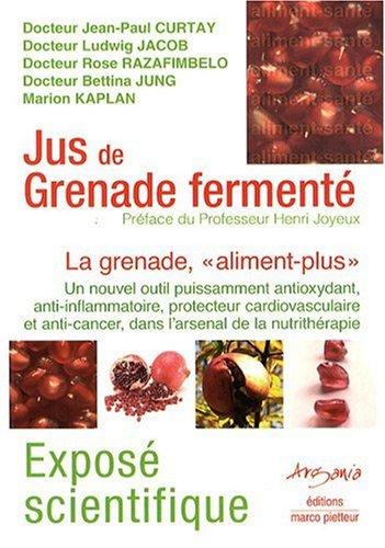 Jus de grenade fermenté : la grenade, aliment plus