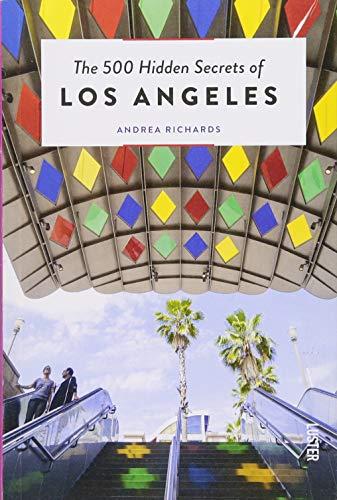 The 500 Hidden Secrets of Los Angeles