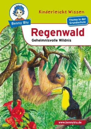 Regenwald: Geheimnisvolle Wildnis