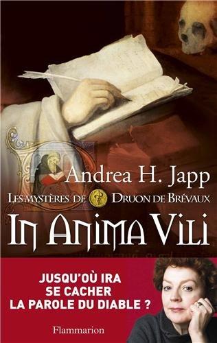 Les mystères de Druon de Brévaux. Vol. 4. In anima vili