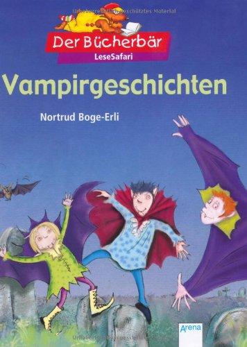 Vampirgeschichten. Der Bücherbär: LeseSafari