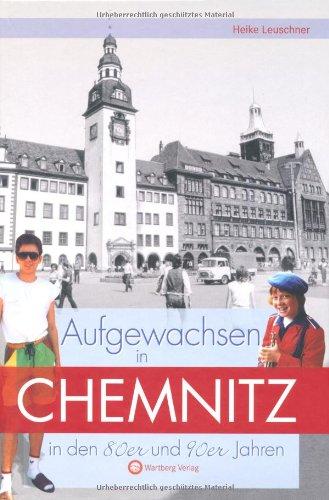 Aufgewachsen in Chemnitz in den 80er & 90er Jahren