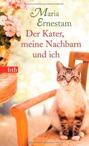 Der Kater, meine Nachbarn und ich: Roman (Das Besondere Taschenbuch)