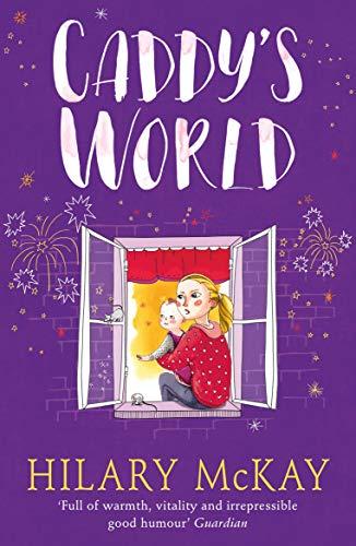 Caddy's World by Hilary McKay Casson Family Series