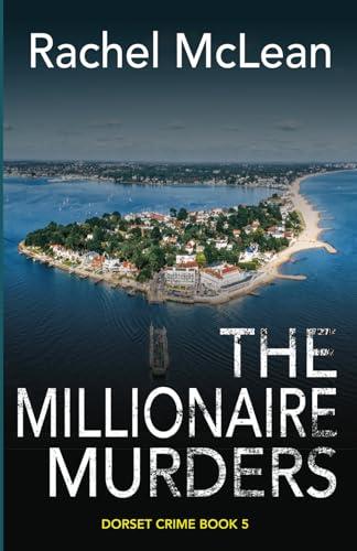 The Millionaire Murders (Dorset Crime, Band 5)