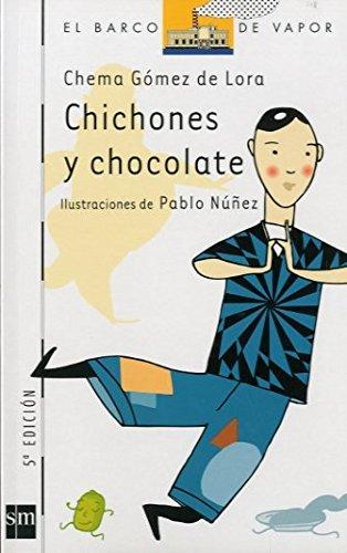 Chichones y chocolate (Barco de Vapor Blanca, Band 98)