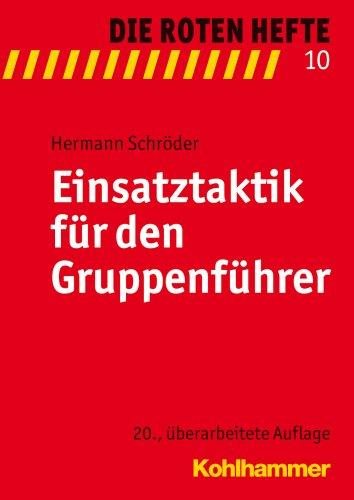 Einsatztaktik für den Gruppenführer (Die Roten Hefte)