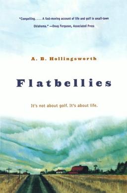 Flatbellies: It's Not about Golf. It's about Life.