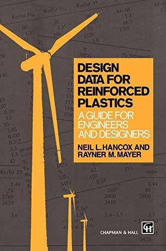 Design Data for Reinforced Plastics: A guide for engineers and designers (Routledge Natural Environment)