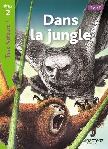 Dans la jungle, cycle 2 : niveau de lecture 2