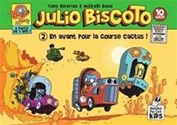 Julio Biscoto T02 En avant pour la course cactus !