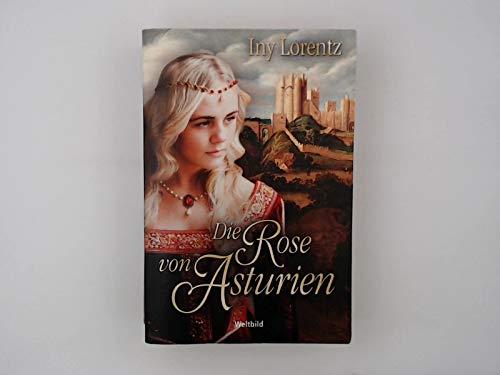 Die Rose von Asturien : Roman.