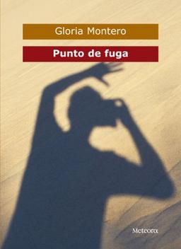 Punto de fuga (Tahona de letras, Band 15)