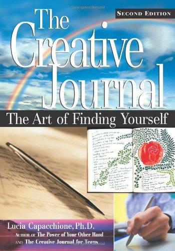 The Creative Journal, Second Edition: The Art of Finding Yourself