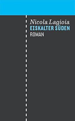 Eiskalter Süden: Roman