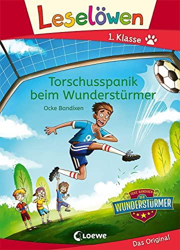 Leselöwen 1. Klasse - Torschusspanik beim Wunderstürmer: Mit Leselernschrift ABeZeh - Fußballgeschichte - Erstlesebuch für Kinder ab 6 Jahren