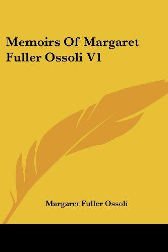 Memoirs Of Margaret Fuller Ossoli V1