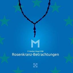 Rosenkranz-Betrachtungen