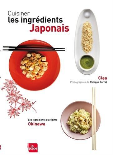 Cuisiner les ingrédients japonais : les ingrédients du régime Okinawa