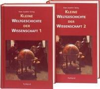 Kleine Weltgeschichte der Wissenschaft. 2 Bde