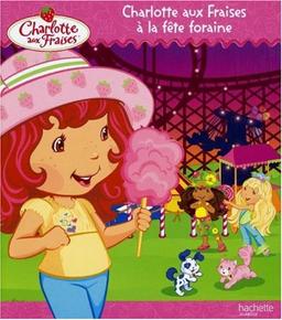 Charlotte aux fraises à la fête foraine