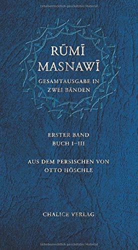 Masnawi – Gesamtausgabe in zwei Bänden: Erster Band: Buch I–III