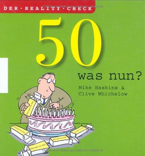 50 - was nun?: Der Reality Check