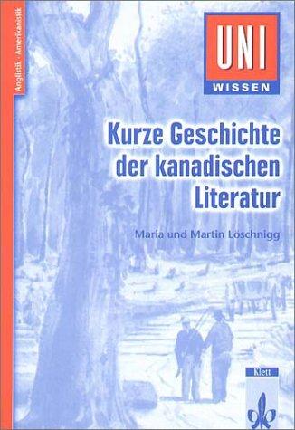 Uni-Wissen: Kurze Geschichte der kanadischen Literatur