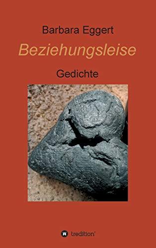 Beziehungsleise: Gedichte