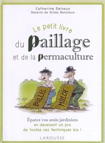 Le petit livre du paillage et de la permaculture