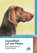 Gesundheit auf vier Pfoten: Naturheilkunde für meinen Hund