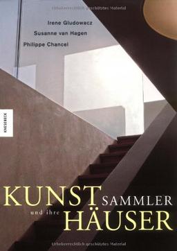 Kunstsammler und ihre Häuser