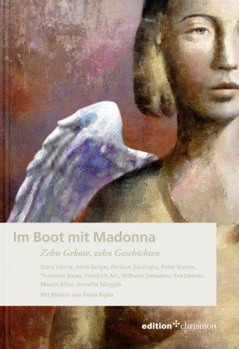 Im Boot mit Madonna: Zehn Gebote, zehn Geschichten